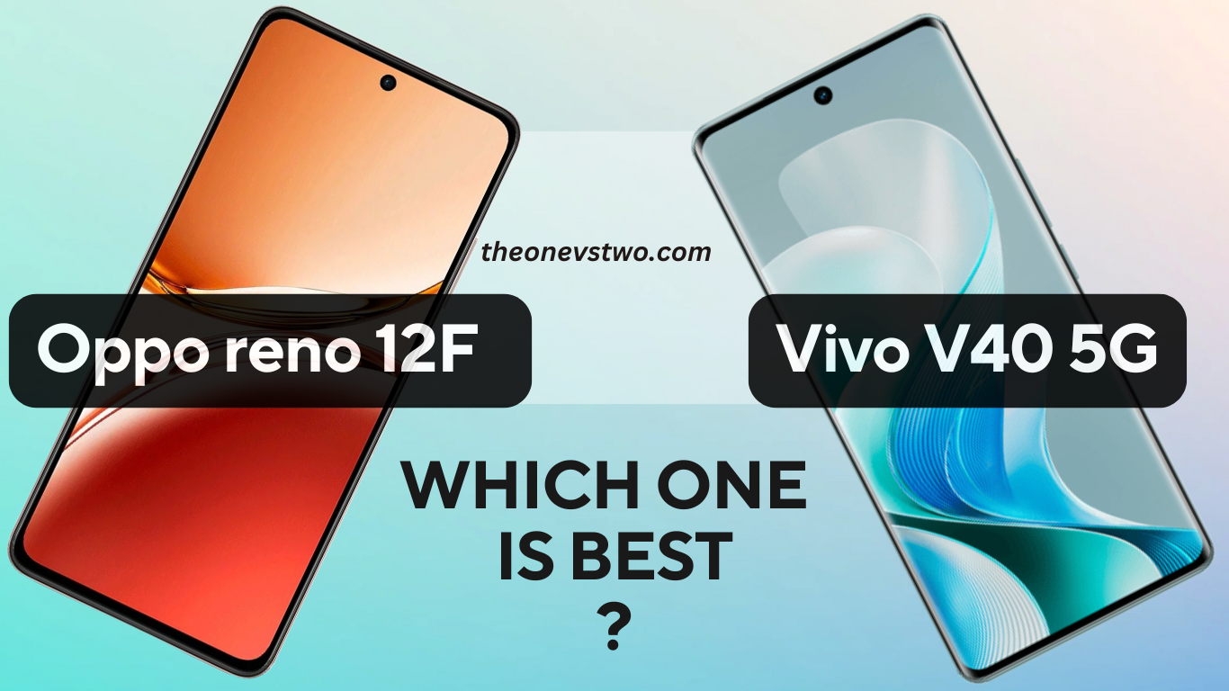 Vivo v40 5G vs Oppo reno 12F 5G